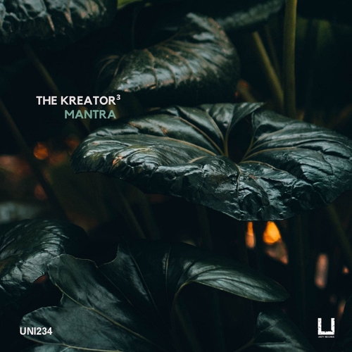 THE KREATOR³ - MANTRA [UNI234]